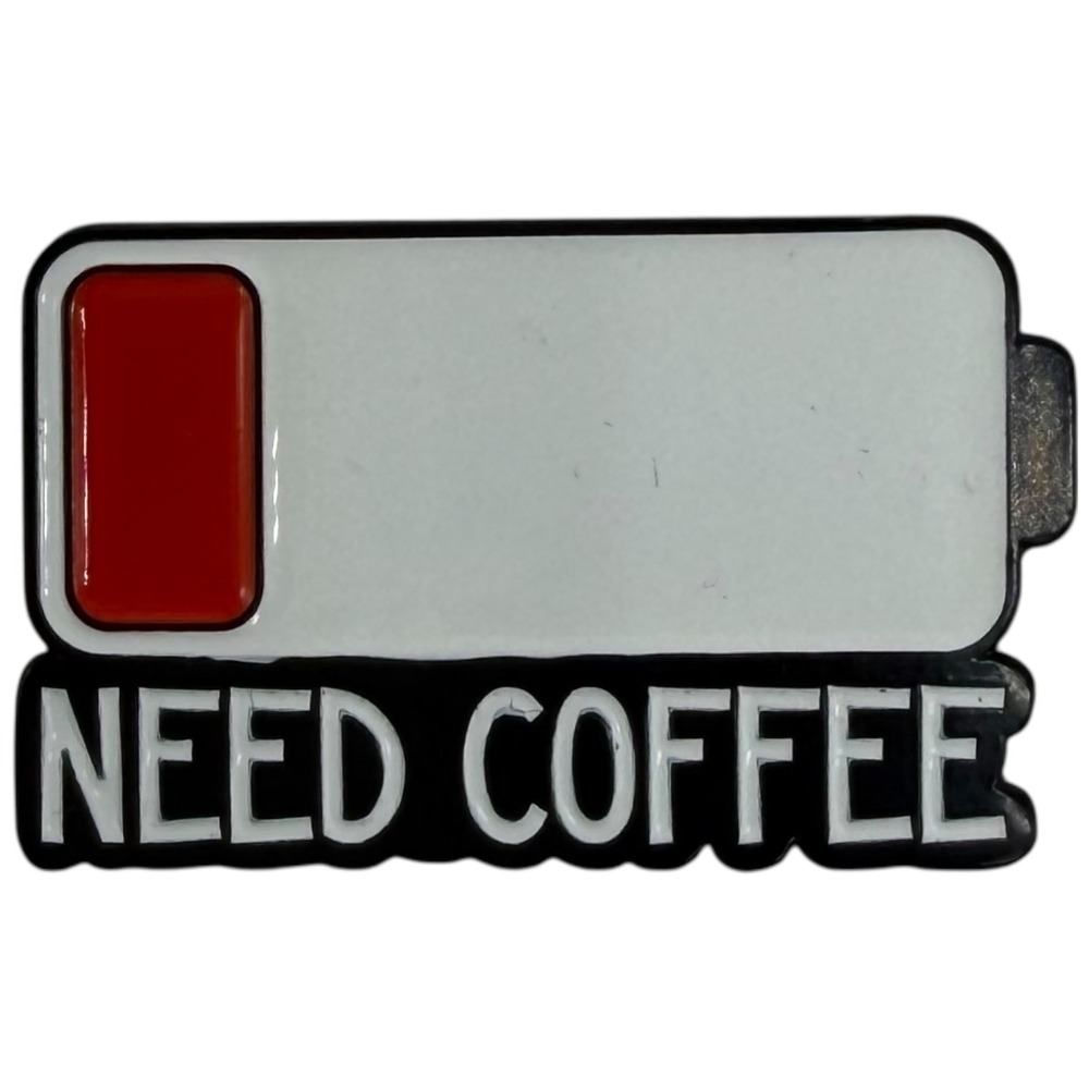 Need‎ Coffee Battery Enamel Pin Low Power Badge Accessory